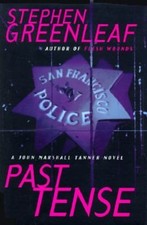 PAST TENSE: A John Marshall Tanner Novel (John Marshall Tanner Mysteries) by Gr
