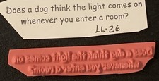 Rubber Stamp Does A Dog Think The Light Comes On Unmounted