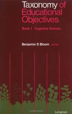 Taxonomy of Educational Objectives, Handbook 1: Cognitive Domain