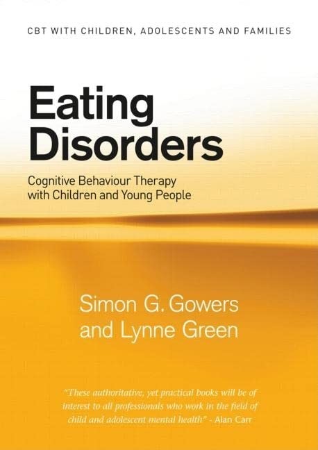 Eating Disorders: Cognitive Behaviour Therapy with Children and Young People (C