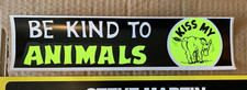 BE KIND TO ANIMALS VINTAGE 1970's VINYL DECAL BUMPER STICKER -White, 3"x 12"