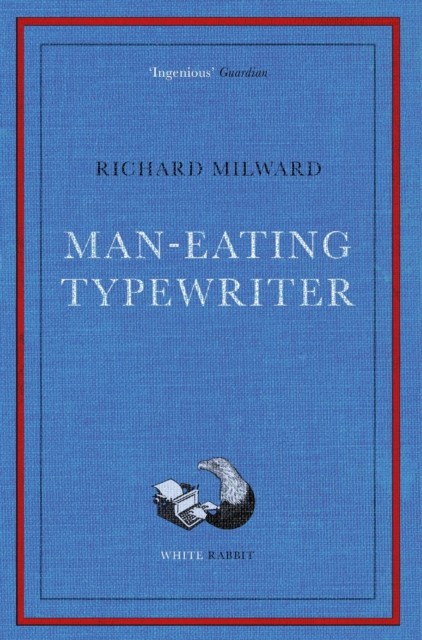 Man-Eating Typewriter: Shortlisted for the Goldsmiths Prize 2023 - Image 2