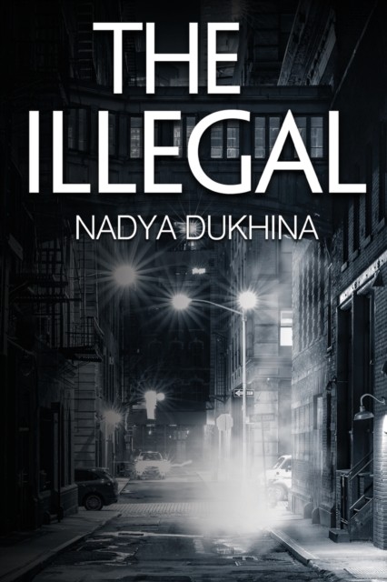 The Illegal by Nadya Dukhina (Paperback Book)