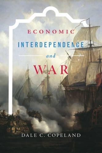 Economic Interdependence and War by Dale C. Copeland Paperback NEW - Image 5