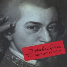 Zaubertöne. Mozart in Wien 1781-1791 - AA.VV. (Eigenverlag der Museen Wien)