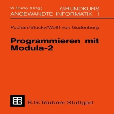 Programmieren mit Modula-2 Grundkurs Angewandte Informatik I Spri