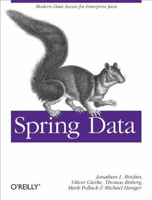 Spring Data: Modern Data Access for Enterprise Java Buch O'Reilly Media