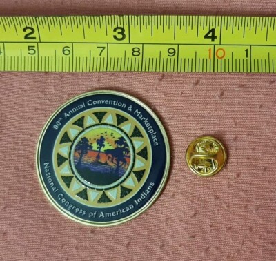 National Congress Of American Indians 80th Annual Convention & Marketplace pin