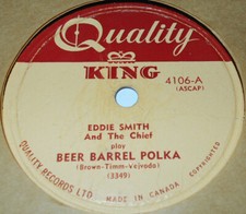 Quality King 4106 Eddie Smith & The Chief Beer Barrel Polka / Mourning Love RARE