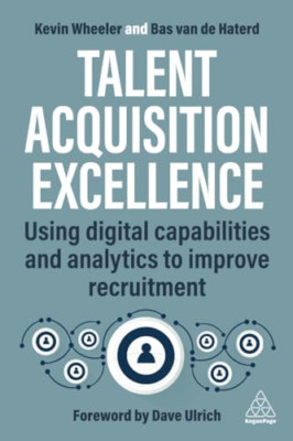 Talent Acquisition Technologies: Using Digital Capabili - Paperback NEW Wheeler,