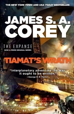 Tiamat's Wrath: 8 (Expanse), Corey, James S A