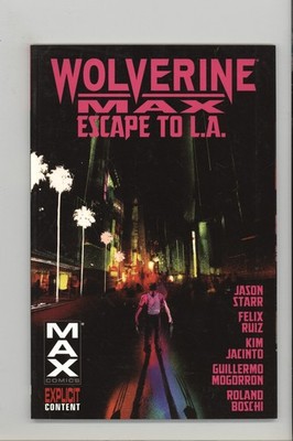 Wolverine Max Vol. 2: Escape to L.A.  NEW Never Read TPB