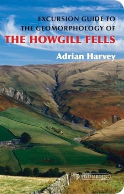 Excursion Guide to the Geomorphology of the Howgill Fells by Adrian Harvey NEW