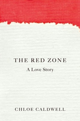 RED ZONE by Chloe Caldwell Paperback Self Help Business