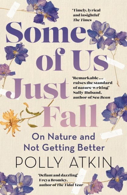 Some of Us Just Fall by Polly Atkin (Paperback Book)