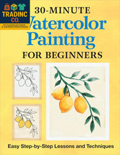 Beginner's Watercolor Painting: 30-Minute Step-by-Step Techniques