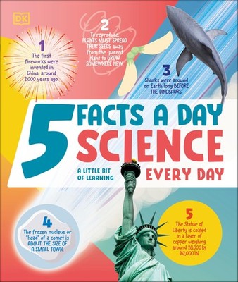 5 Facts a Day Science: A Little Bit of Learning Every Day - hardcover DK