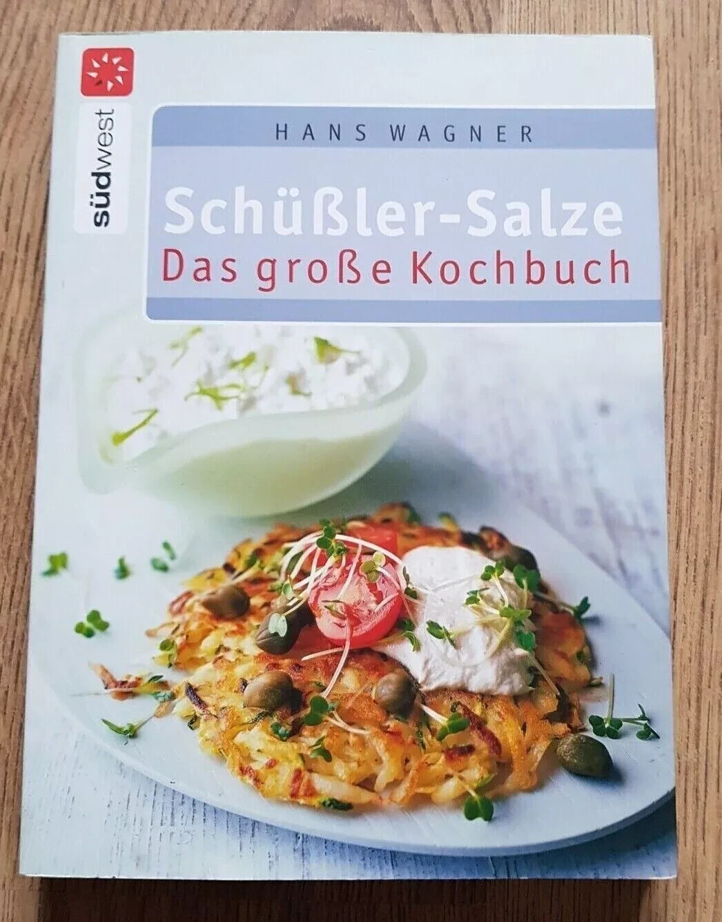Das große Kochbuch Schüßler Salze Hans Wagner 2008 Broschierte Ausgabe