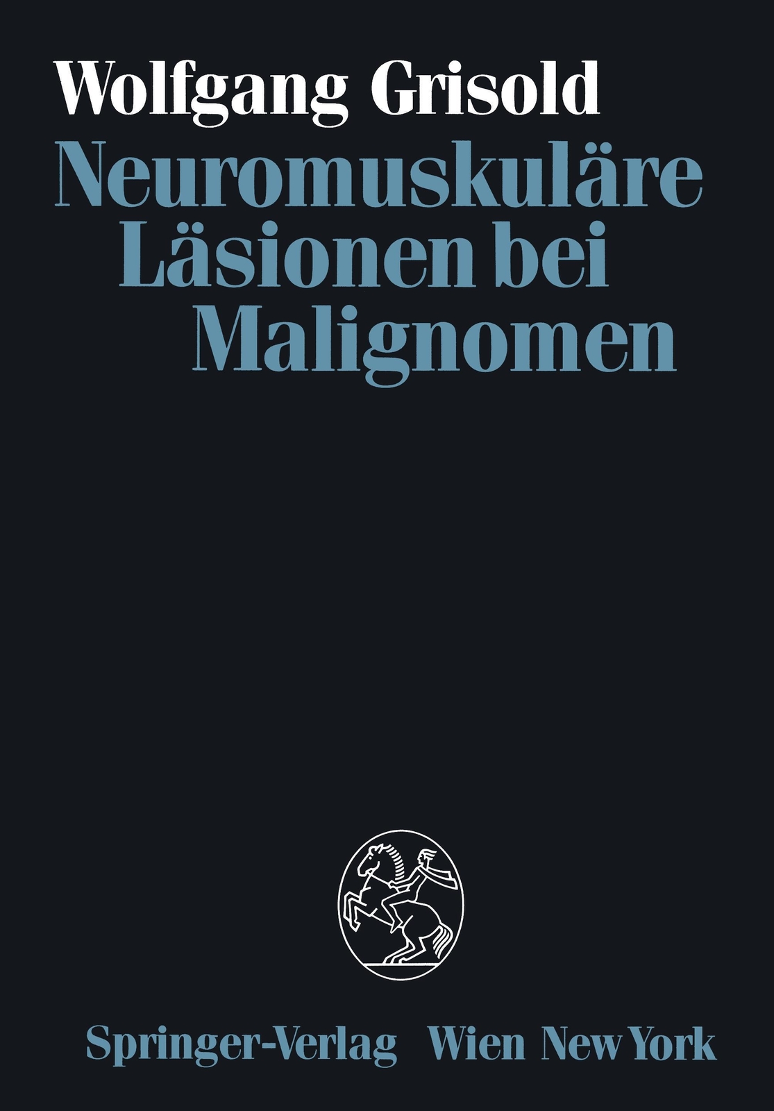 Thumbnail - Neuromuskuläre Läsionen Bei Malignomen Wolfgang Grisold Taschenbuch