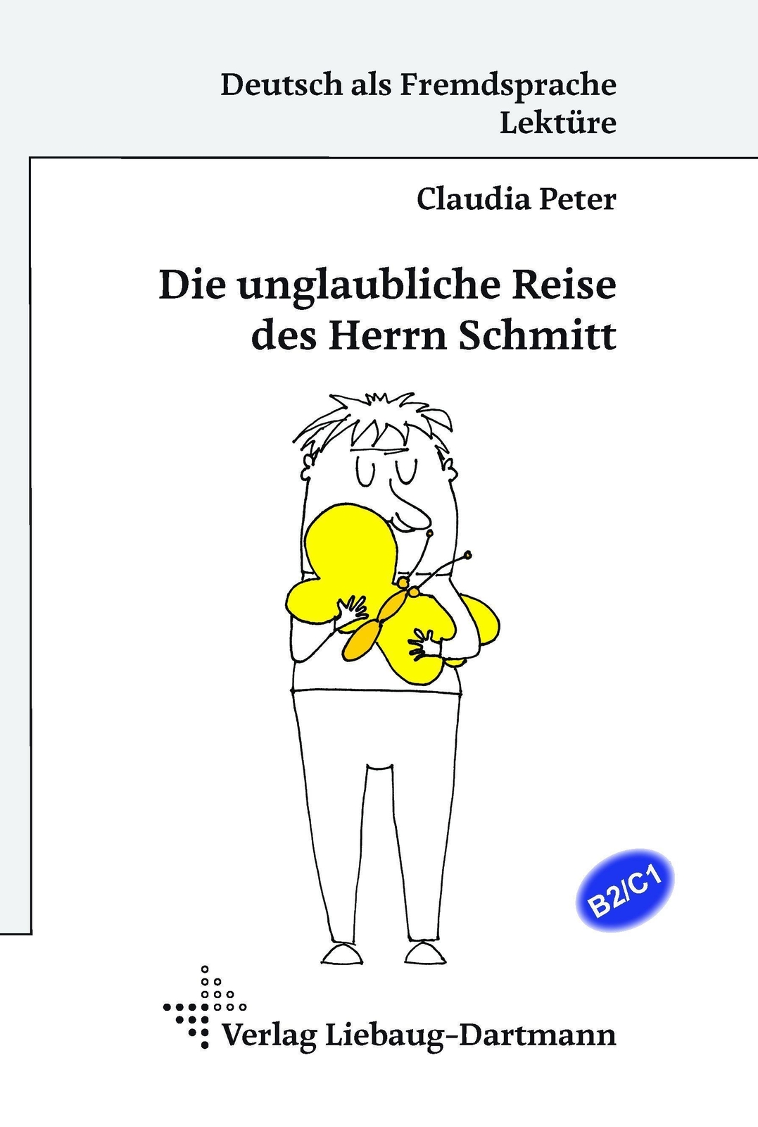 Thumbnail - Die Unglaubliche Reise Des Herrn Schmitt Claudia Peter Taschenbuch 80