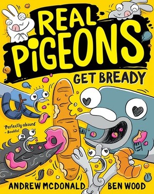 Real Pigeons Get Bready: Real Pigeons #6 by Andrew McDonald (English) Paperback