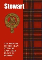 The Stewart | The Origins Of The Clan Stewart And Their Place In History | Buch