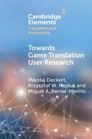 Towards Game Translation User Research | Miko¿Aj Deckert (U. A.) | Taschenbuch
