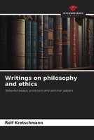 Rolf Kretschmann | Writings On Philosophy And Ethics | Taschenbuch | Englisch