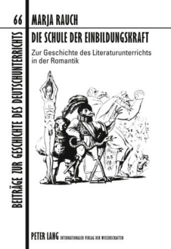 Thumbnail - Die Schule Der Einbildungskraft Zur Geschichte Des