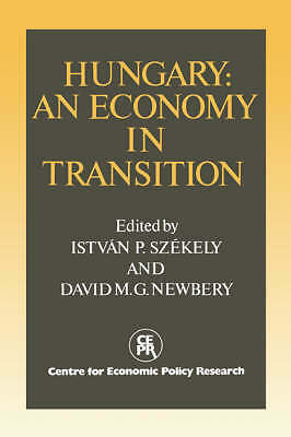 Hungary: An Economy in Transition Szekely Newbery Hardback 9780521440189