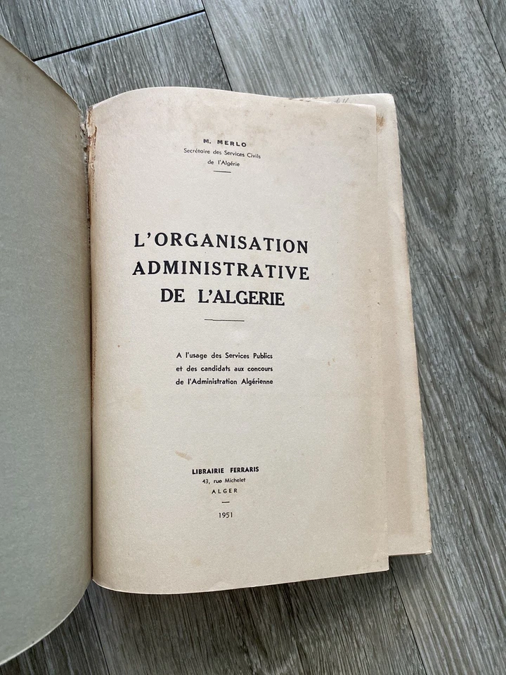 L’organisation Administrative de l’Algerie 1951 History Algeria French Colonies - Image 2 of 4