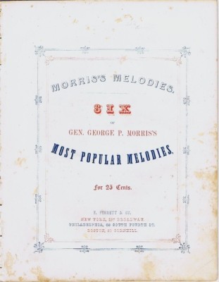 Morris's Melodies - Six of General George P. Morris's...1845 Antique Sheet Music