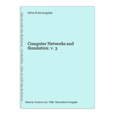 Computer Networks and Simulation: v. 3