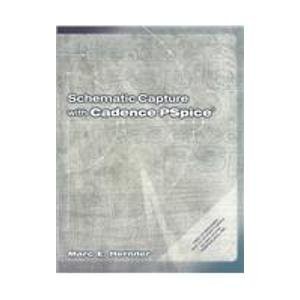 SCHEMATIC CAPTURE WITH CADENCE PSPICE By Marc E. Herniter **BRAND NEW**