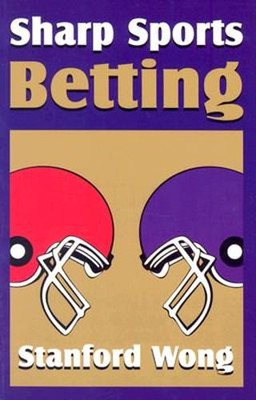 Sharp Sports Betting by Stanford Wong: Used