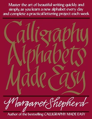 Calligraphy Alphabets Made Easy Margaret Shepherd Taschenbuch Englisch 1986