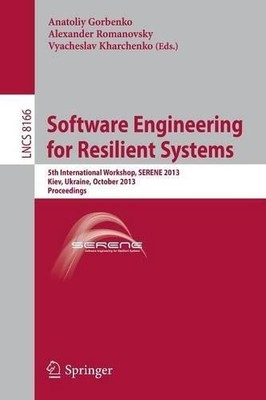 Software Engineering for Resilient Systems - 9783642408939