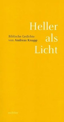 Andreas Knapp | Heller als Licht | Taschenbuch | Deutsch (2014) | 96 S.