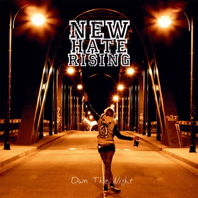 New Hate Rising Own the Night (CD) Album