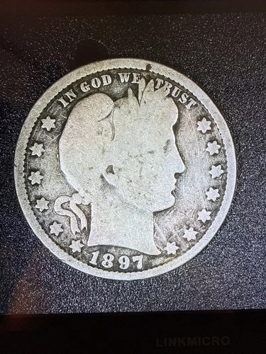 1897 P Barber Silver Quarter Good Better Date U.S. 25c B8