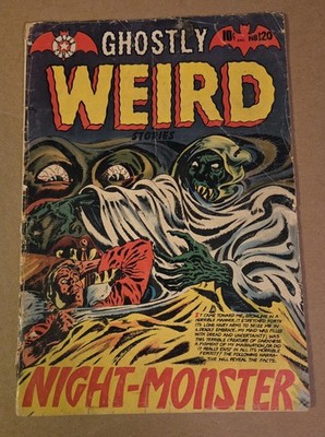 Ghostly Weird Stories #120. Rare Pre Code Horror Comic. 1953. G/VG. 