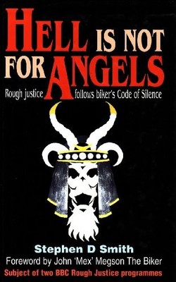 Hell Is Not For Angels, Smith, Stephen D.