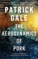 Patrick Gale | The Aerodynamics Of Pork | Taschenbuch | Englisch (2018)