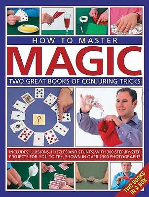 How to Master Magic: Two great books of conjuring tricks: includes illusions,...