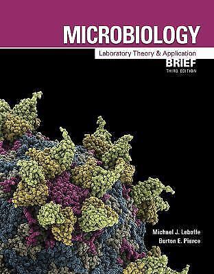 Microbiology : Laboratory Theory and Application, Brief, 3e by