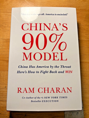 China's 90% Model: China Has America by the Throat: Here's How to Fight Back and