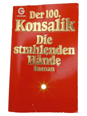 Heinz G. Konsalik Die strahlenden Hände Gesellschaftsroman Goldmann TB