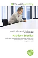 Frederic P. Miller (U. A.) | Kathleen Sebelius | Taschenbuch | Englisch (2026)