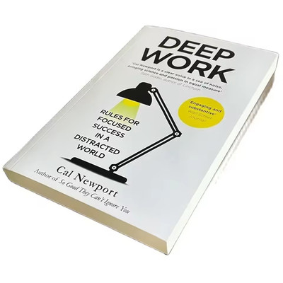 Deep Work: Rules for Focused Success in a Distracted World By Cal Newport book