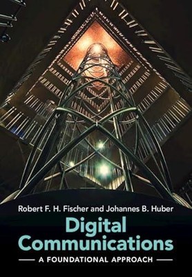 Digital Communications by Huber Johannes B. Friedrich-Alexander-Universitat Erl
